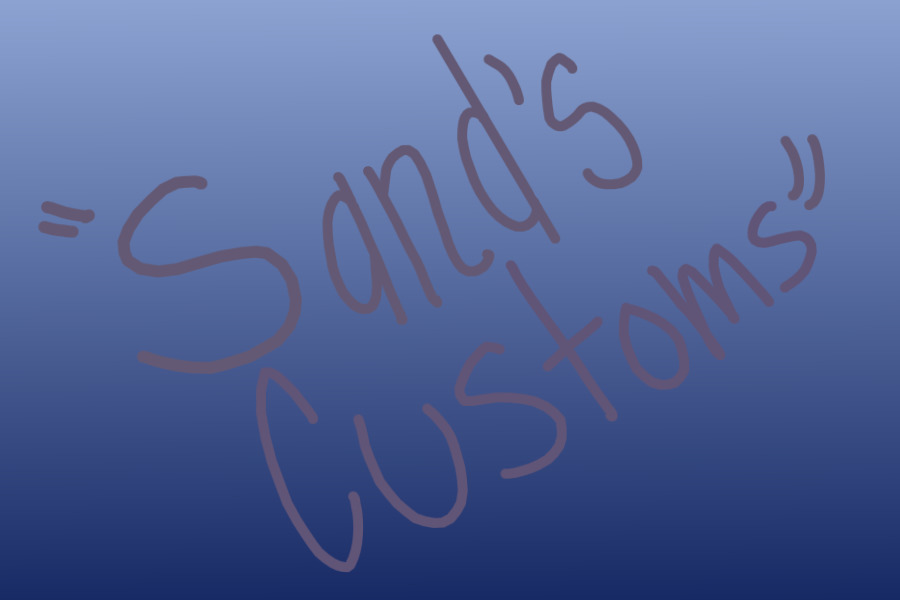 Sand's Customs!