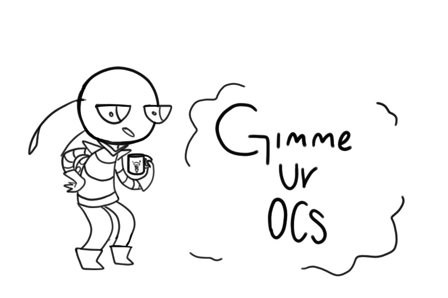 Gimme Your Ocs (to draw)