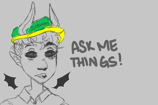 Ask Me | Grey the Part-Time Demon