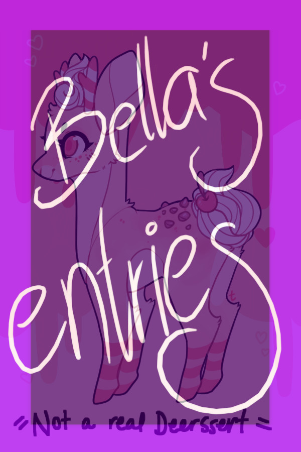 Bella's Deerssert Entries