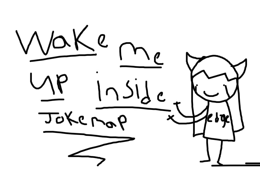 wake me up inside joke map ~open~