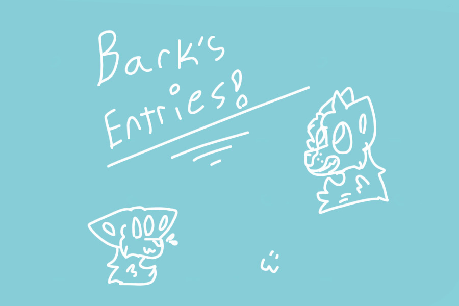 Barkunami's Entries!