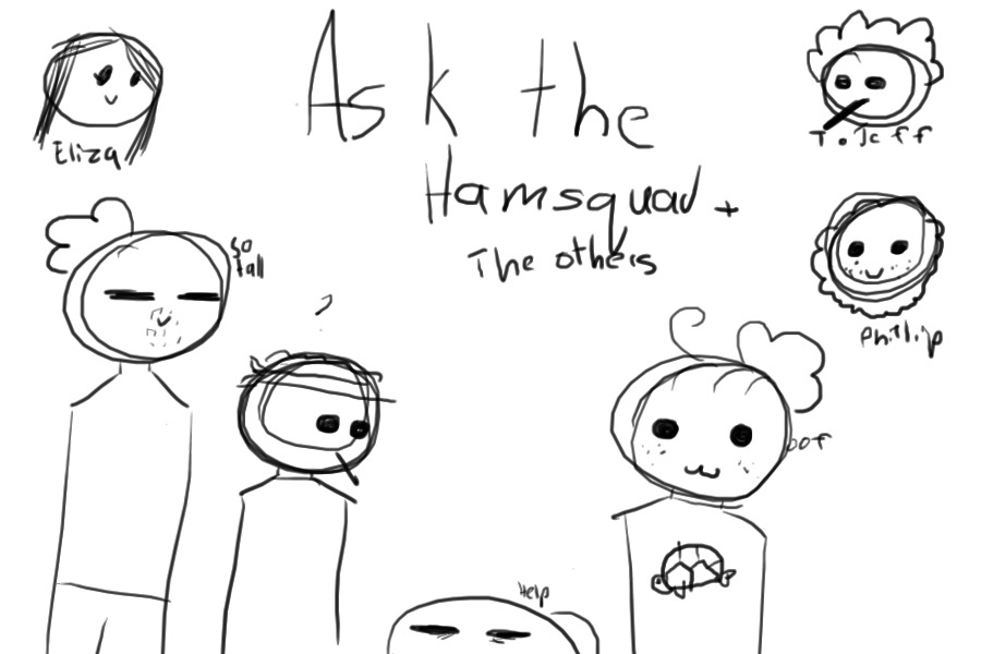 Ask the hamsquad and like the others