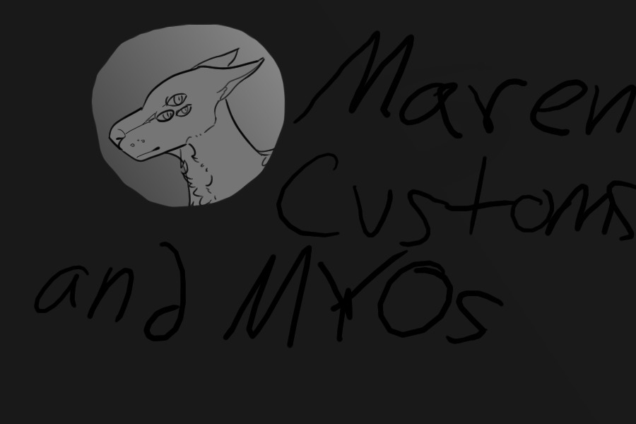Maren Customs & MYOs