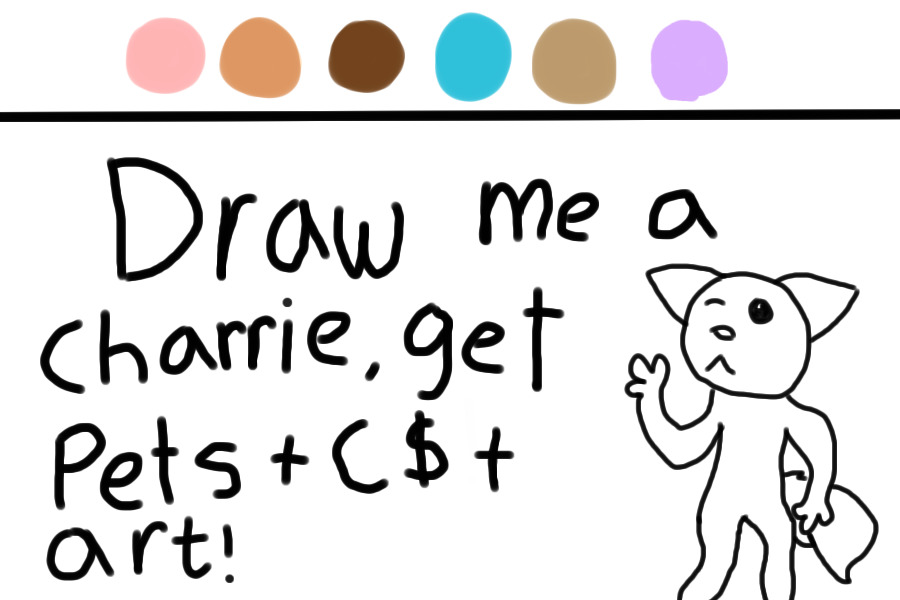 Draw me a charrie, get pets, art and c$!