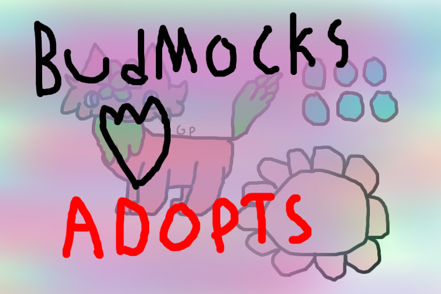 Budmocks! ADOPTS
