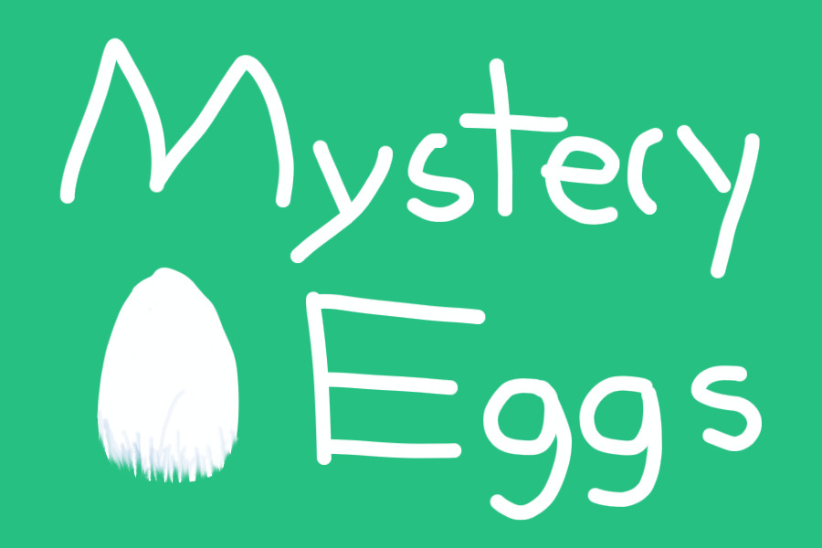 Mystery Eggs!!
