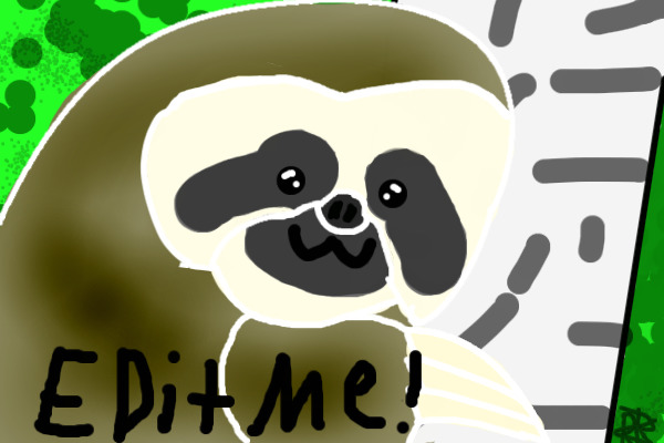 ~Sloth editable!~