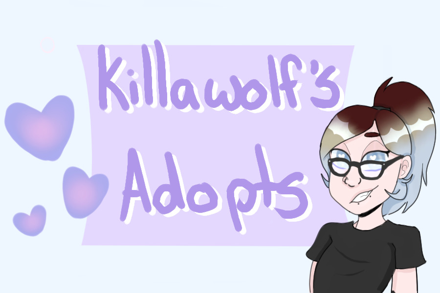 💙 Killawolf's Adopts 💙