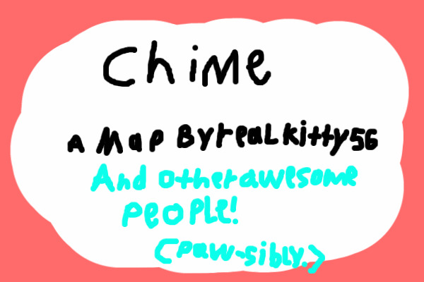 Chime- a Animation meme map!