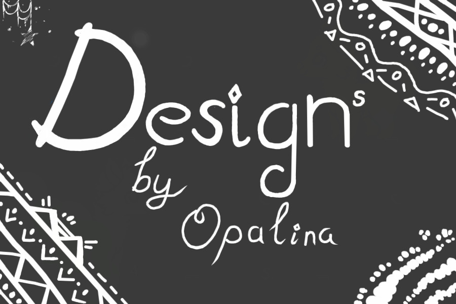 Designs by Opalina