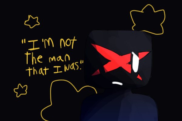 "I'm not the man that I was."