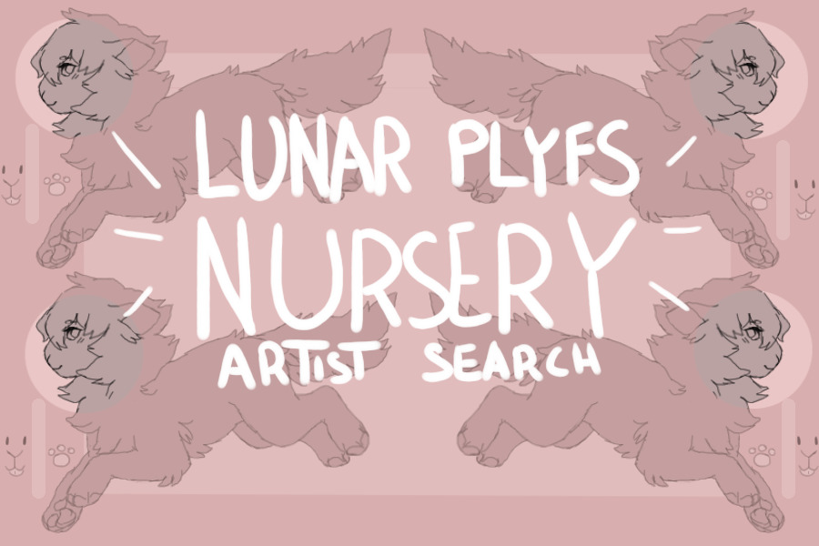 [✮]─── Nursery Artist Search | Open