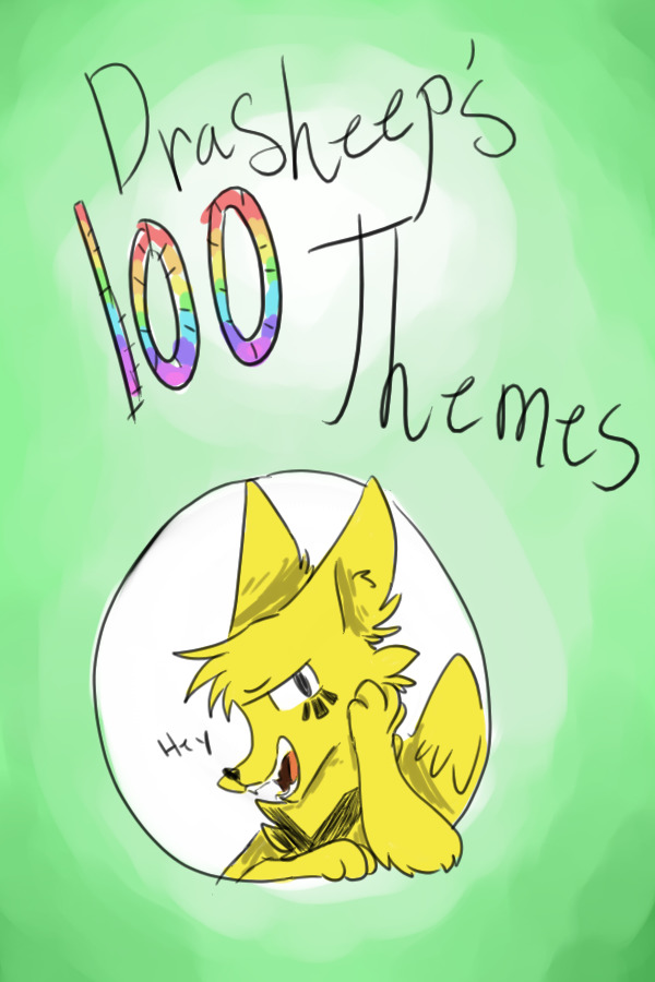 Drasheep's 100 Themes!