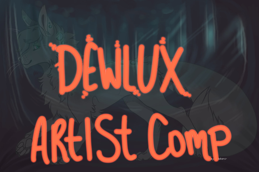 DEWLUX ‹ artist comp [OPEN]