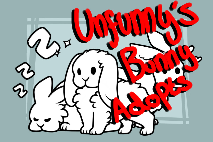 Unfunnys Bunny Adopts!