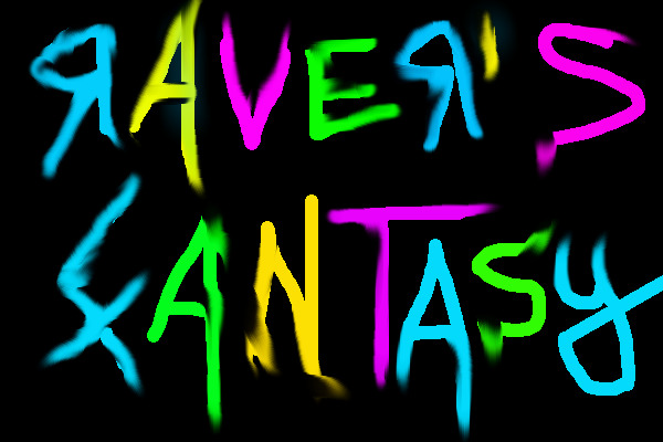 Raver's Fantasy!!!!