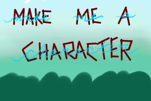 Make Me A Character!