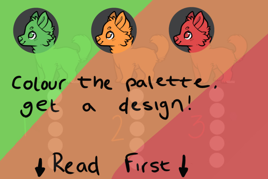 Colour the Palettes, Get a Design! Read Post First!