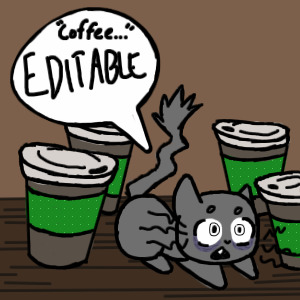 "Coffee..." EDITABLE!