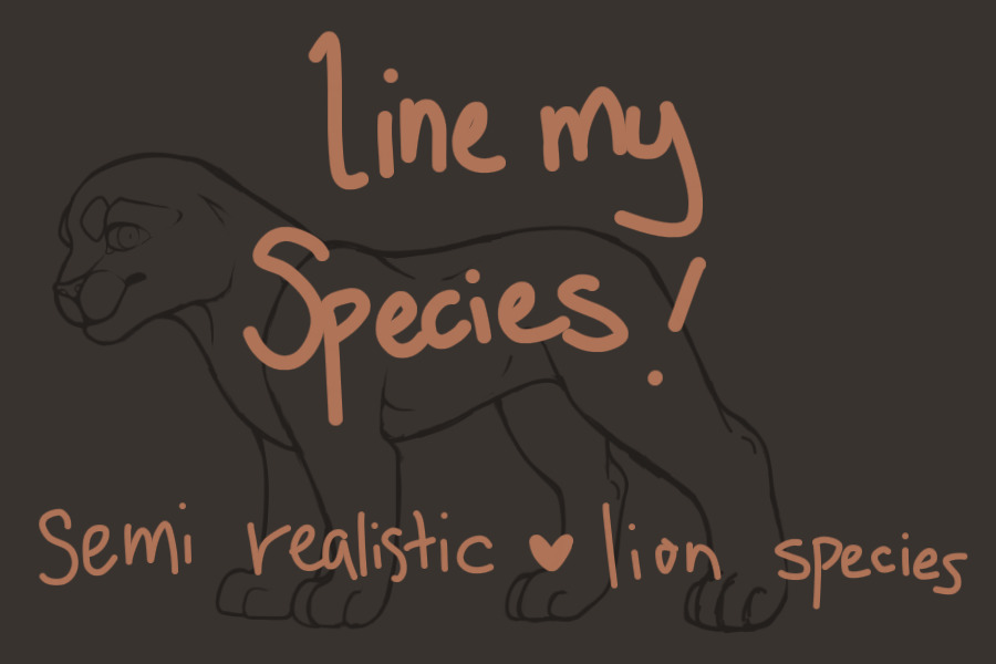 Looking for a Semi-realistic Lion-esk species! List prize!