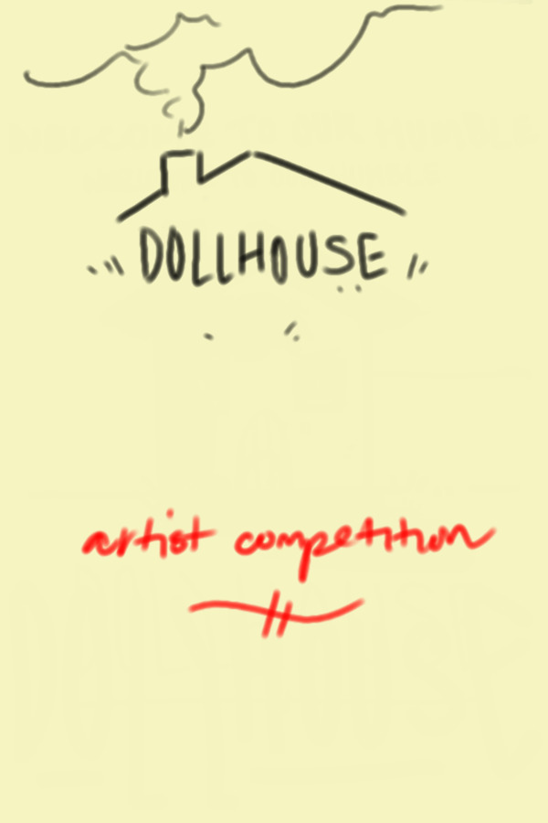 Dollhouse V.2 - Artist Competition (MOVED)