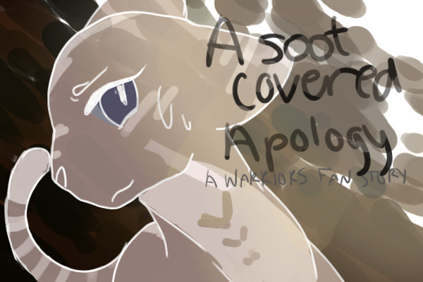 A Soot Covered Apology [Promo 1]