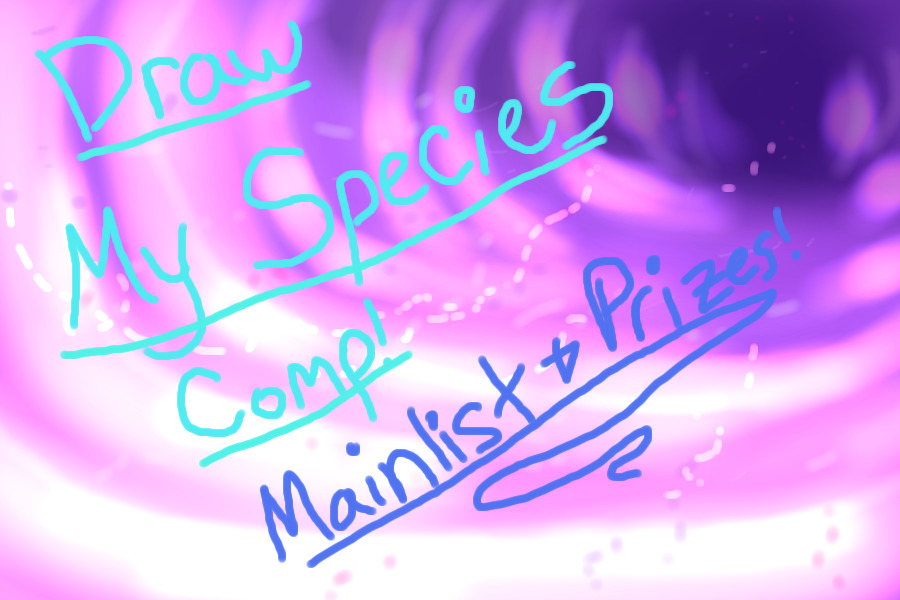 [Ended]Species Comp. Mainlist Prize *UPDATED FRONT PAGE*