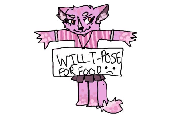will t-pose for food