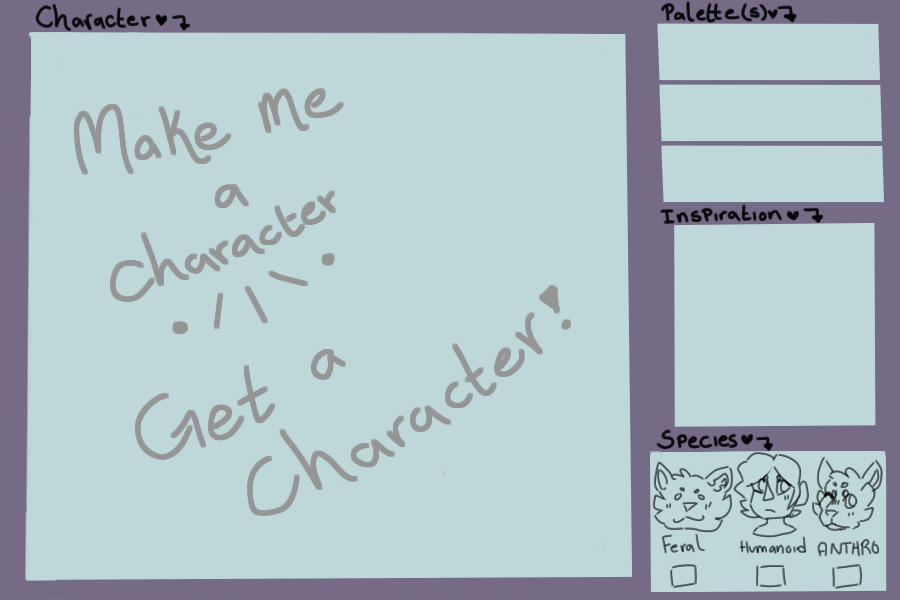 { Make me a Character -- Get a Character }