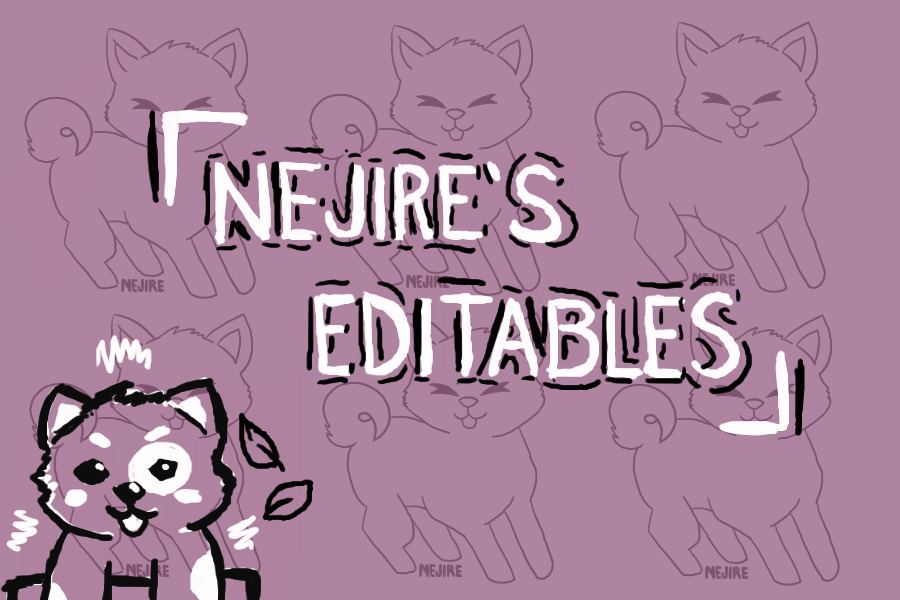 ~ Nejire's Pup Editables! ~