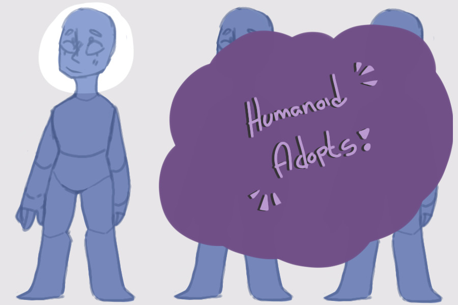{ Humanoid Adopts }