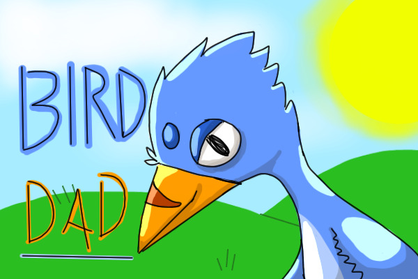 Bird Dad - a comic about birds