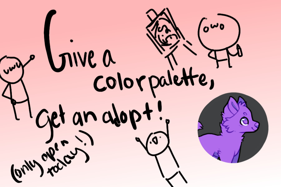 Color the palette, get an adopt! only open on sundays!