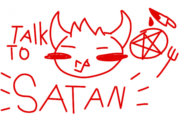 Talk to Satan