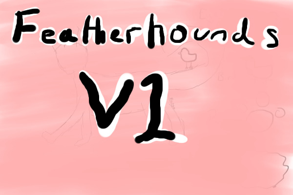 ~Featherhounds V1~