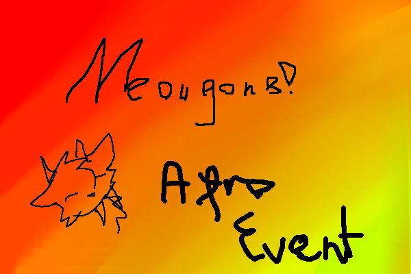 Meowgons! - Afro Event!