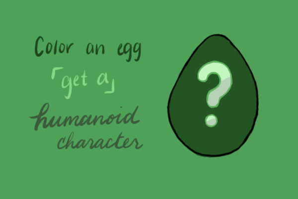 Color an Egg, Get a Character! (OPEN)