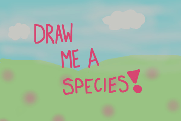 Draw Me A Species