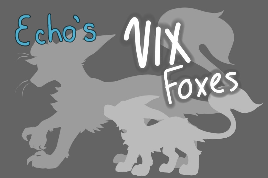 Echo's Vix Foxes Entries