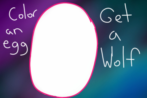 Color an egg, get a wolf!!!!!!