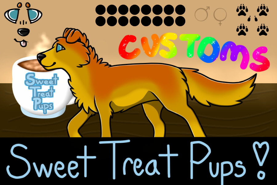 Sweet Treat Pup Customs! OPEN
