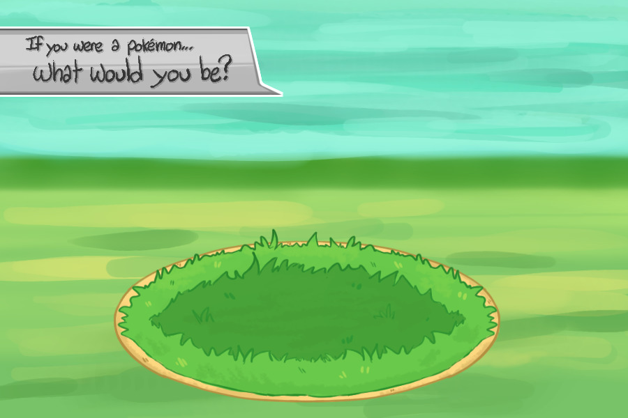 If you were a pokemon... What would you be?