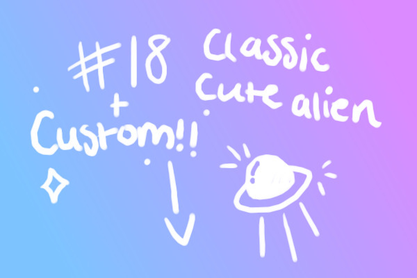 Kaliris #18 - Classic Cute Alien (Custom!)
