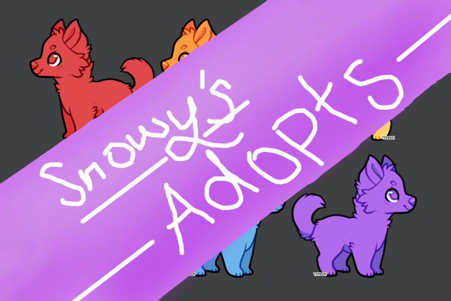 Snowy's Adopts ~ Open