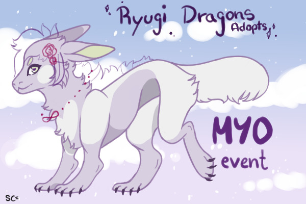 Ryugi Dragons MYO Event | OPEN