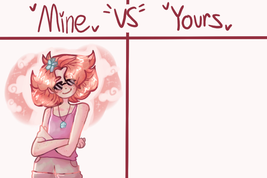 mine vs yours - eliza!