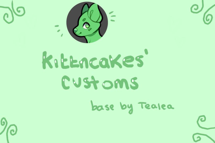 kittncakes' customs 🌱