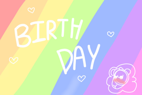 henlo its me birfday