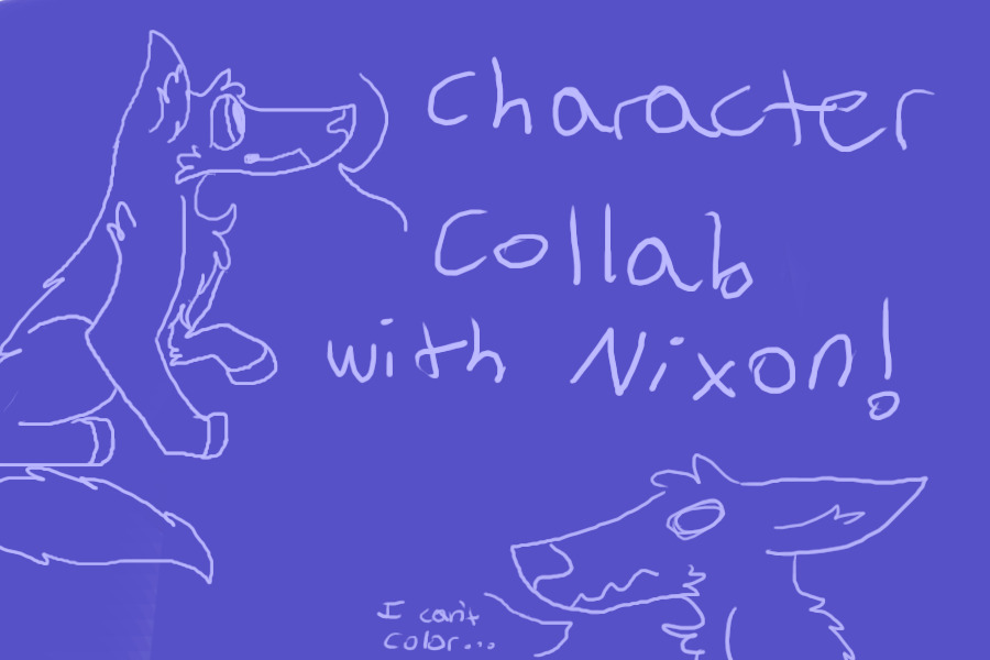 character collab with Nixon (part 3... I think)!
